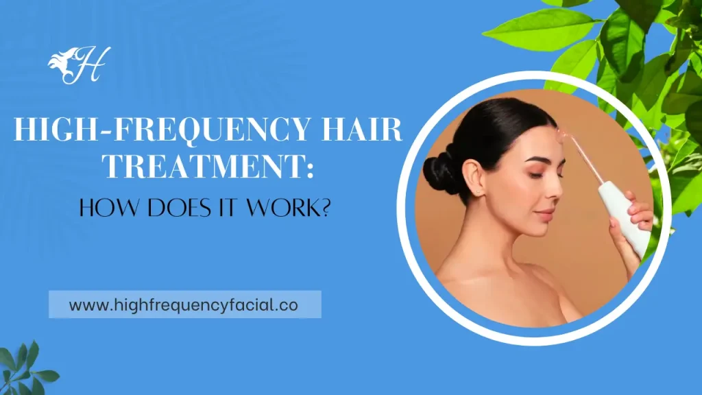 high-frequency hair treatment 