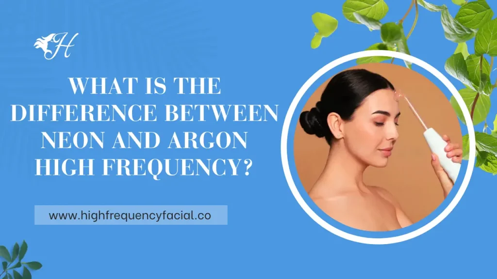 what is the difference between neon and argon high frequency - featured image