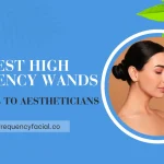 best high frequency wand