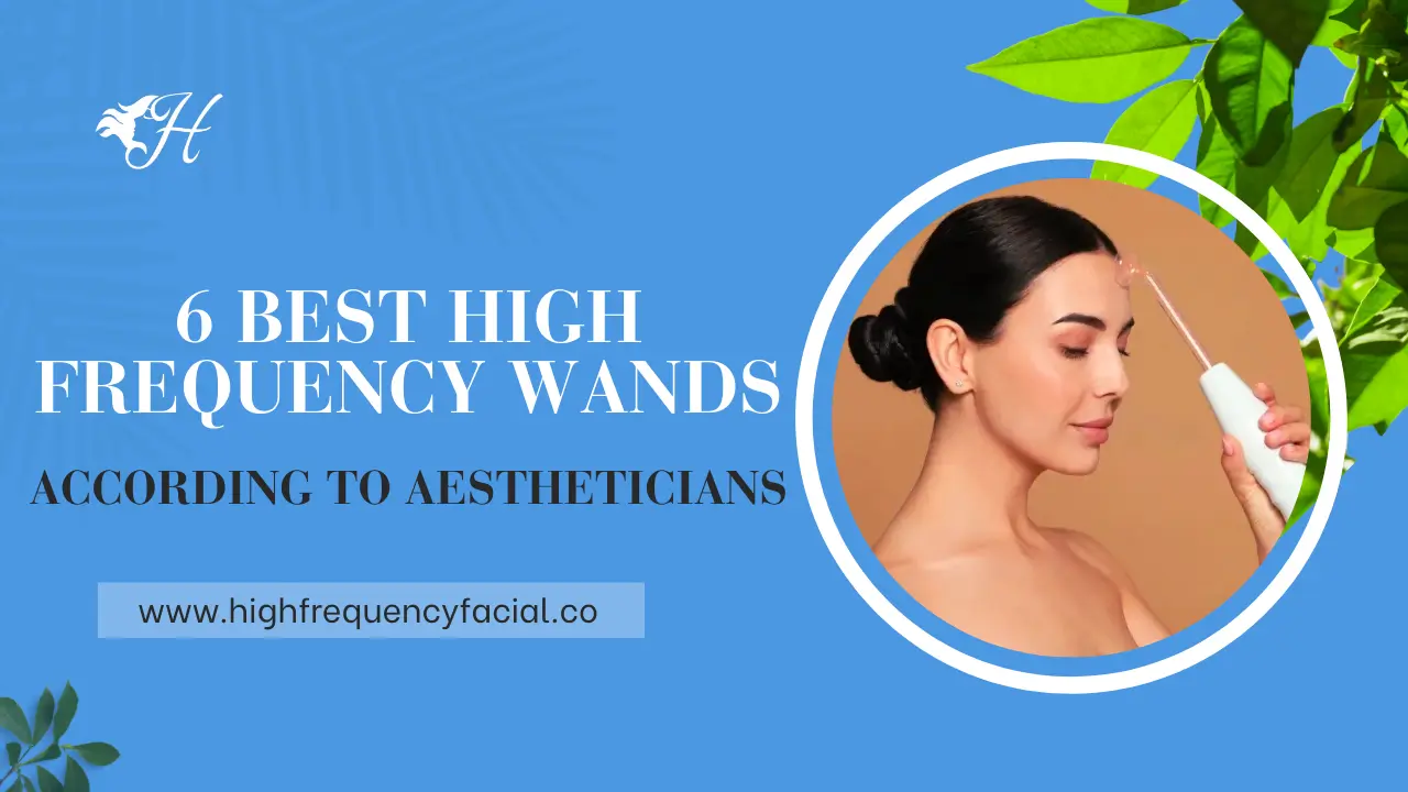 best high frequency wand