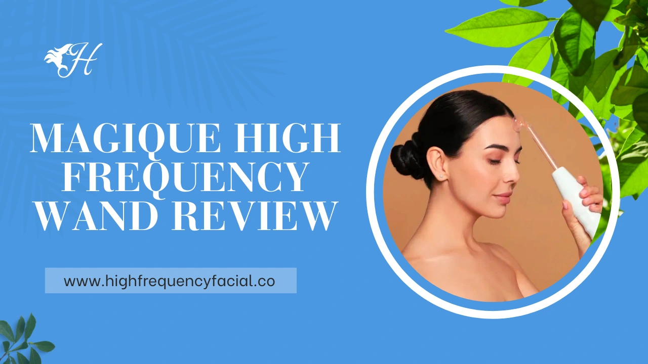 magique high frequency wand review