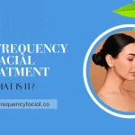 what is a high frequency facial treatment? - featured image